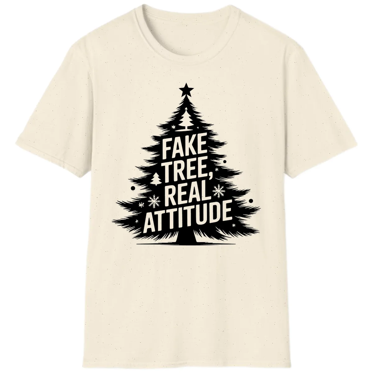 Fake Tree Real Attitude Christmas Graphic T-Shirt in Natural