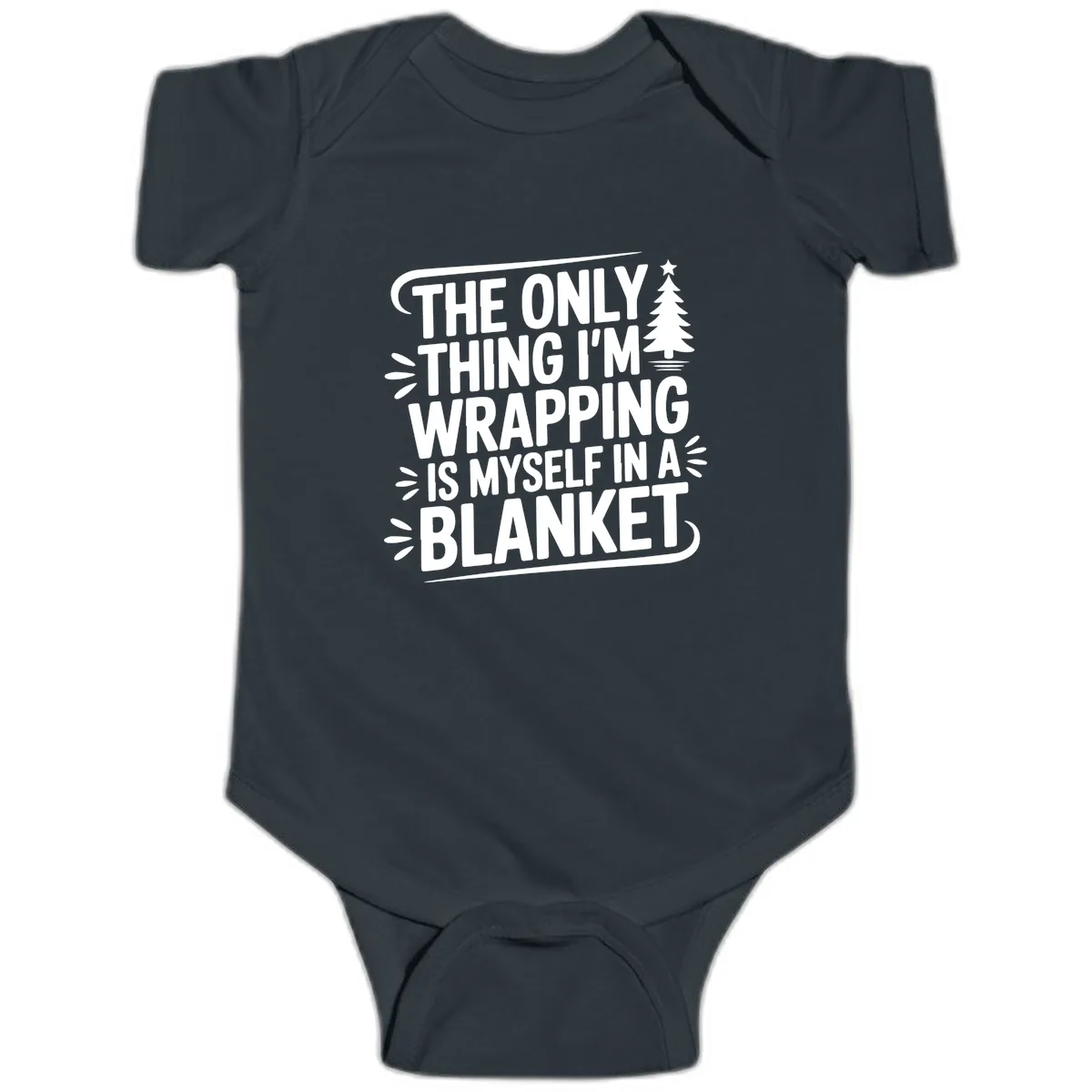 The Only Thing I'm Wrapping Is Myself In A Blanket Baby Onesie in Black