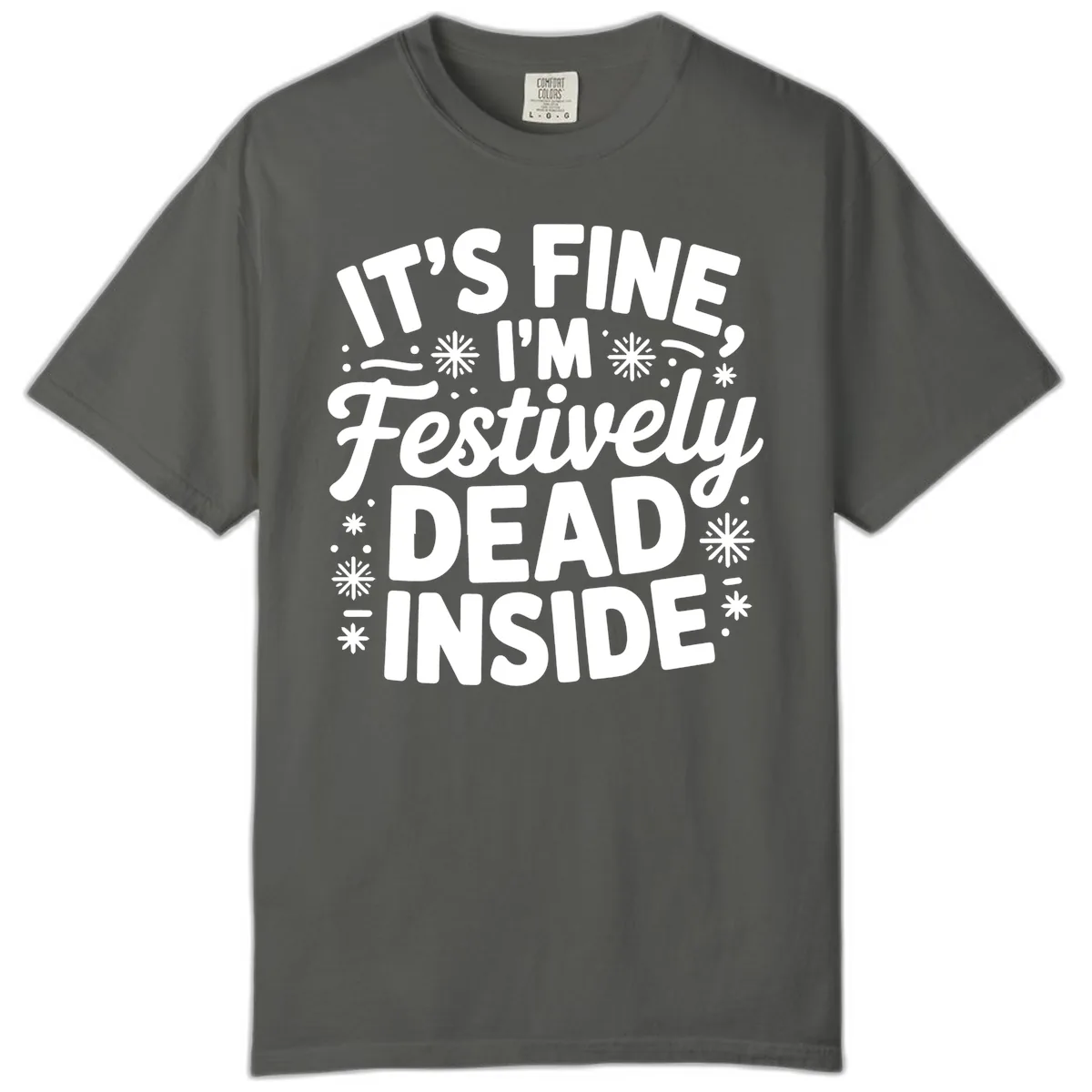 Festively Dead Inside Typography Comfort Color in Pepper