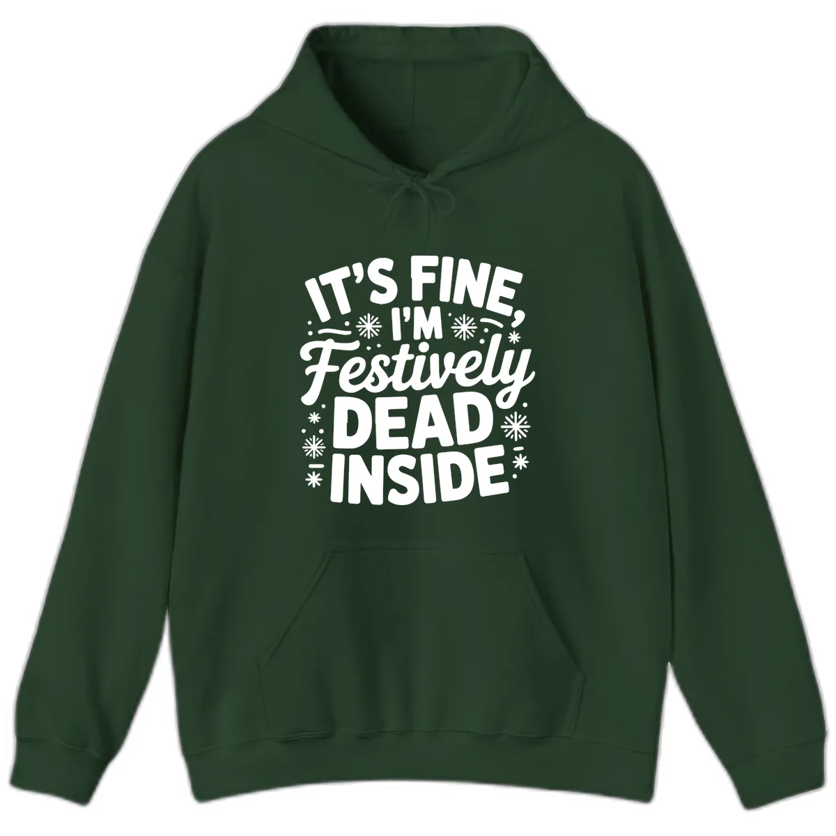 Festively Dead Inside Typography Hoodie in Forest Green