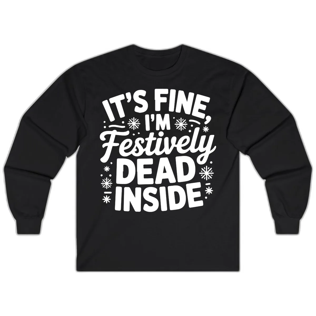 Festively Dead Inside Typography Long Sleeve in Black
