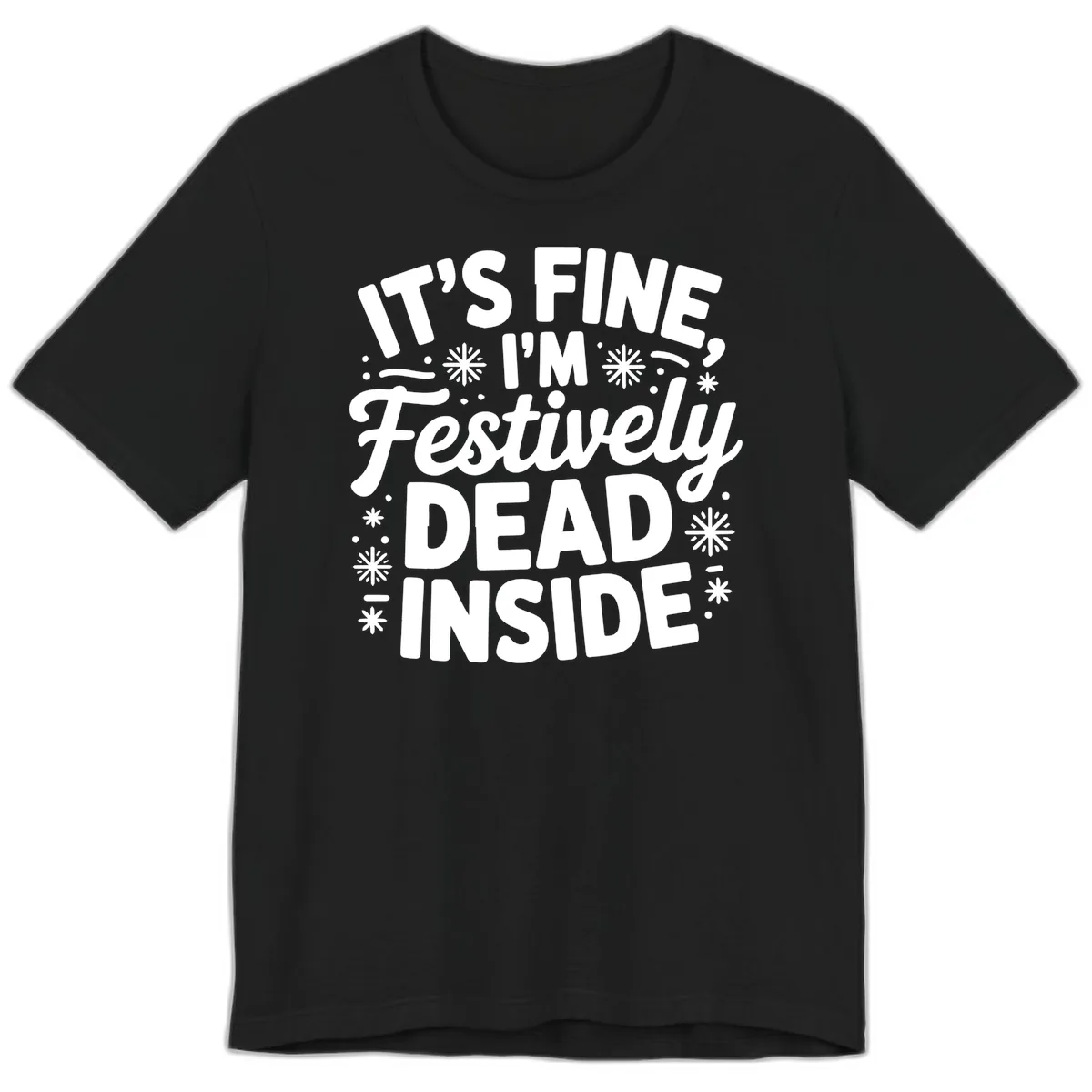 Festively Dead Inside Typography Premium T-Shirt in Black