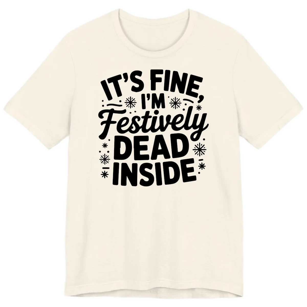 Festively Dead Inside Typography Premium T-Shirt in Natural