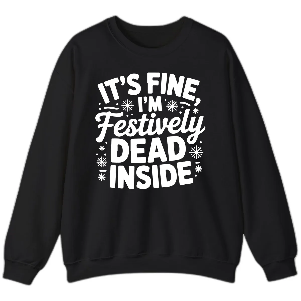 Festively Dead Inside Typography Sweatshirt in Black