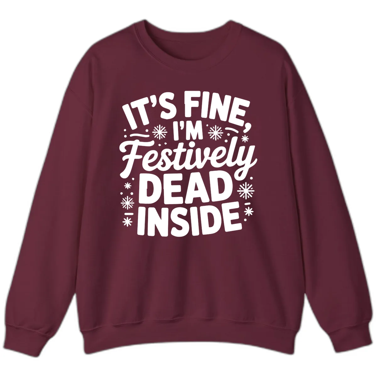 Festively Dead Inside Typography Sweatshirt in Maroon