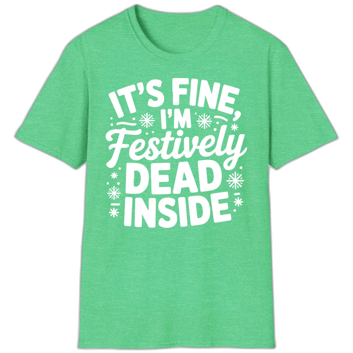 Festively Dead Inside Typography T-Shirt in Heather Irish Green
