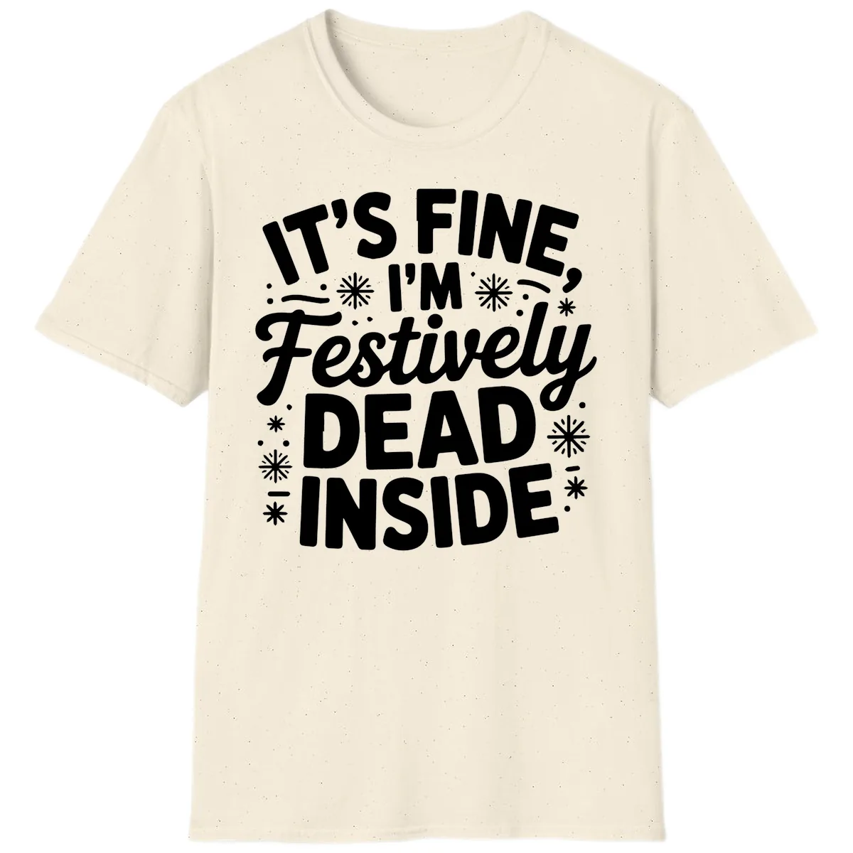 Festively Dead Inside Typography T-Shirt in Natural