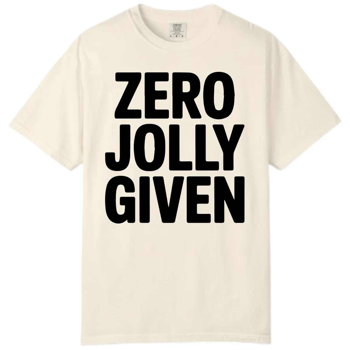 Zero Jolly Given Typography Comfort Color in Ivory