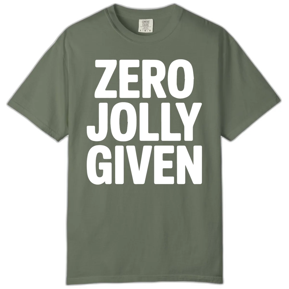 Zero Jolly Given Typography Comfort Color in Moss