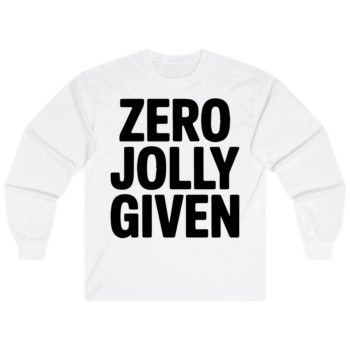 Zero Jolly Given Typography Long Sleeve in White
