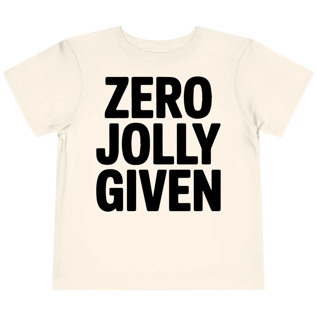 Zero Jolly Given Typography Toddler T-Shirt in Natural