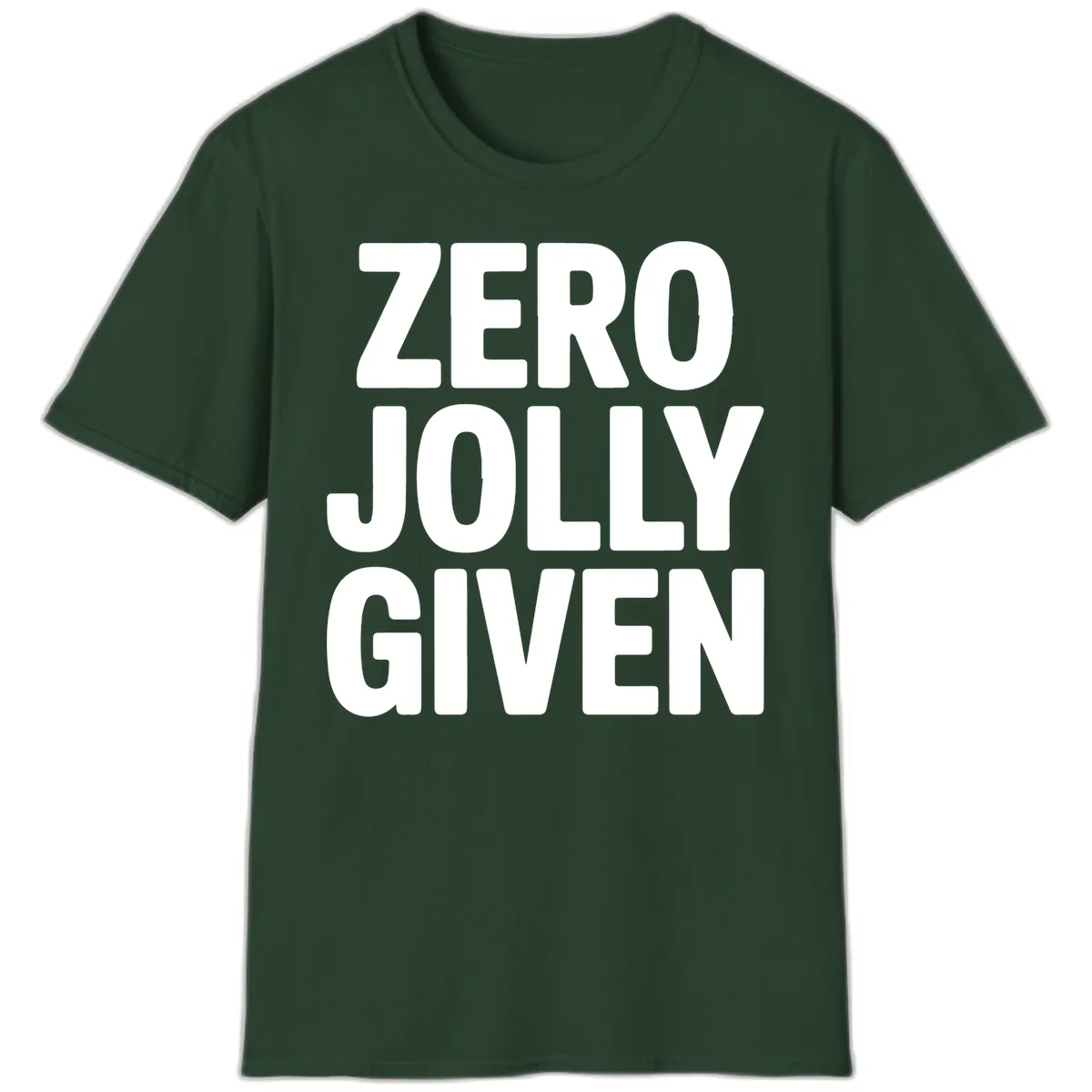 Zero Jolly Given Typography T-Shirt in Forest Green
