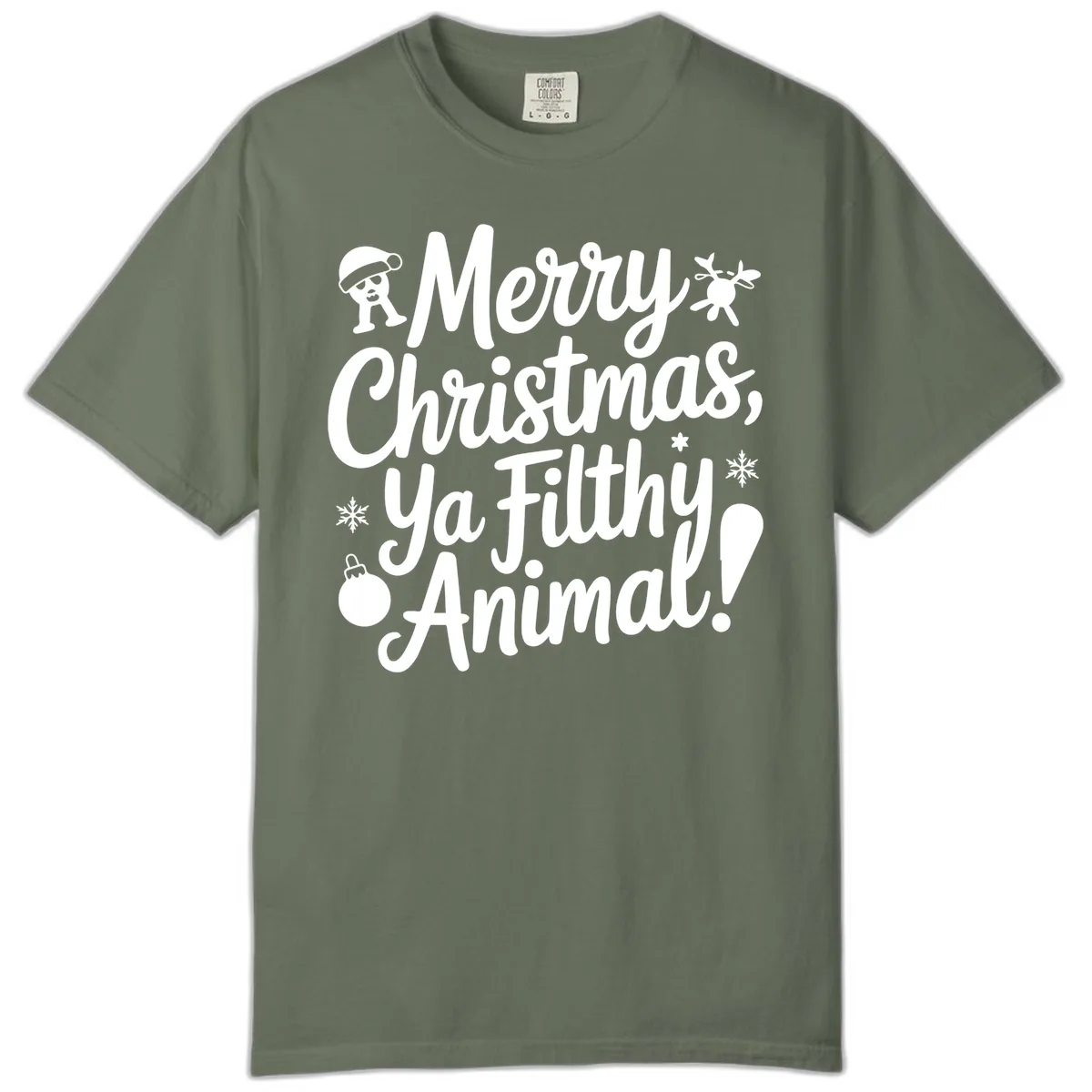 Merry Christmas Ya Filthy Animal Quote Comfort Color in Moss