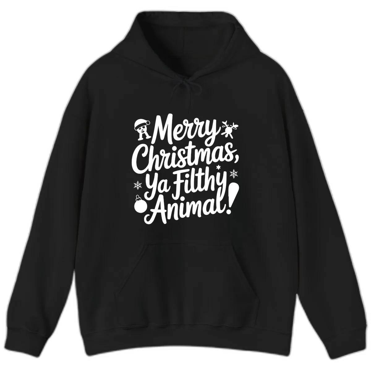 Merry Christmas Ya Filthy Animal Quote Hoodie in Black