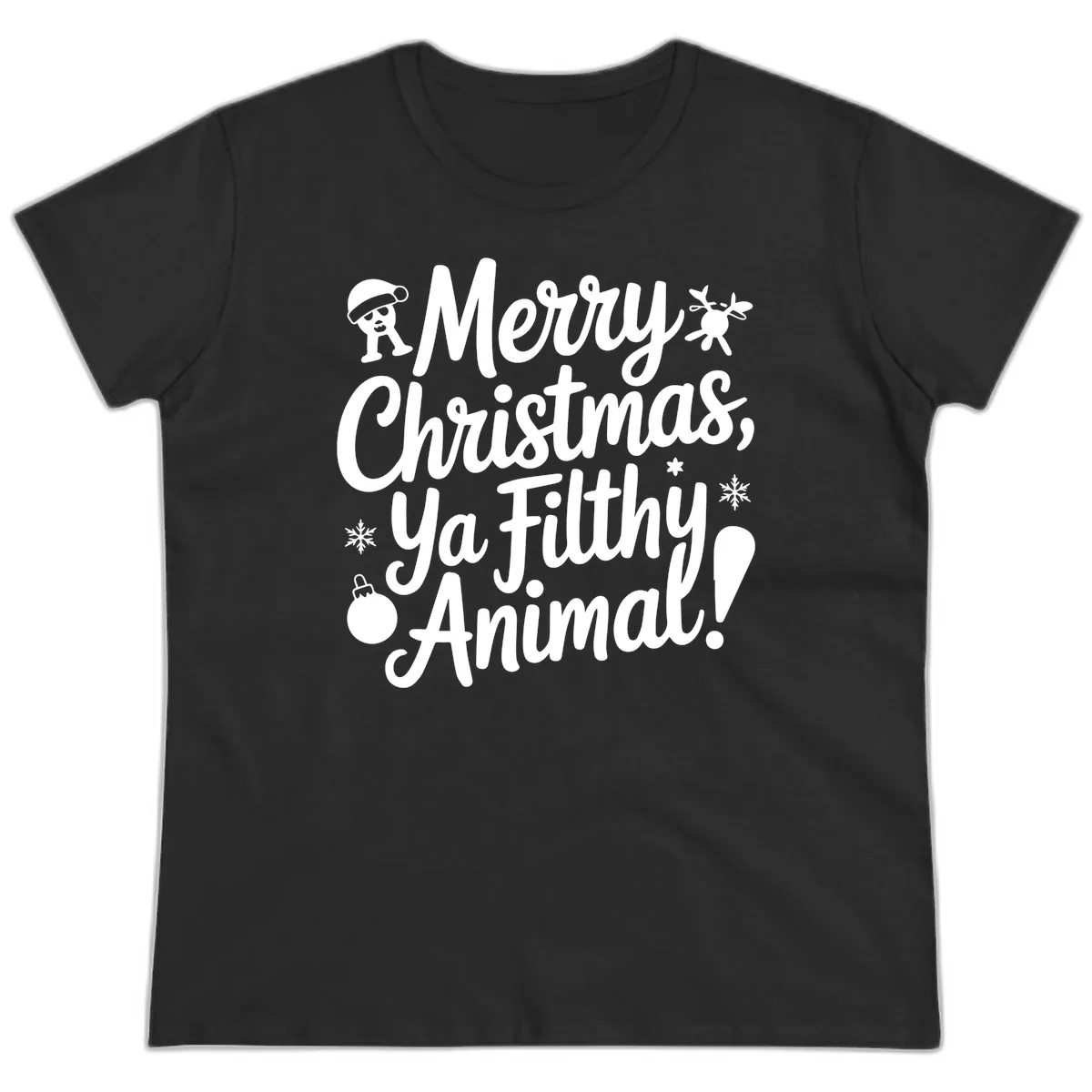 Merry Christmas Ya Filthy Animal Quote Ladies Tee in Black