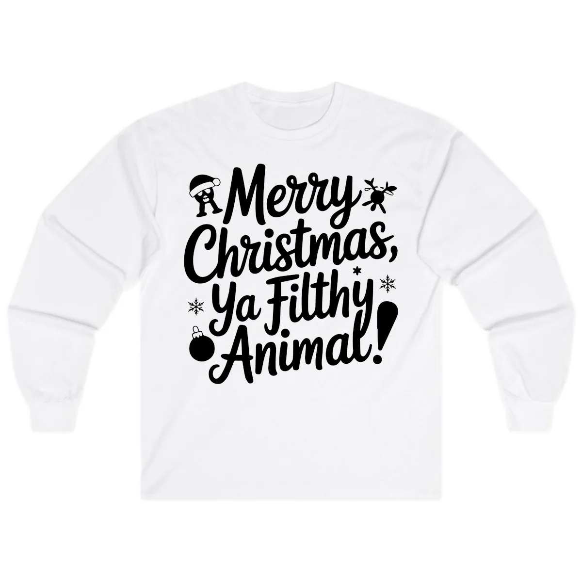 Merry Christmas Ya Filthy Animal Quote Long Sleeve in White