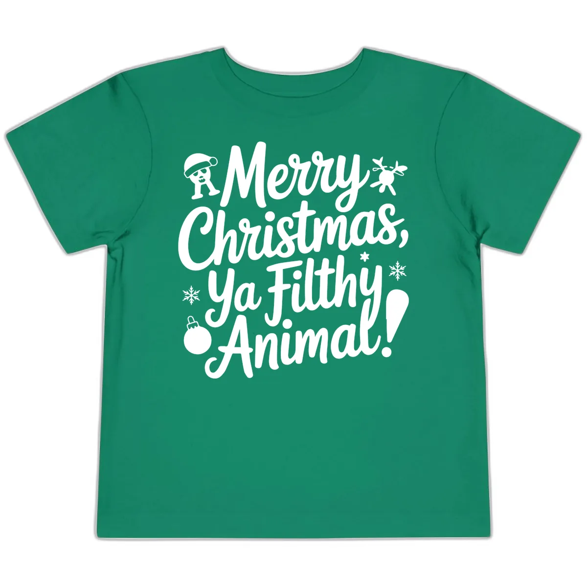 Merry Christmas Ya Filthy Animal Quote Toddler T-Shirt in Kelly