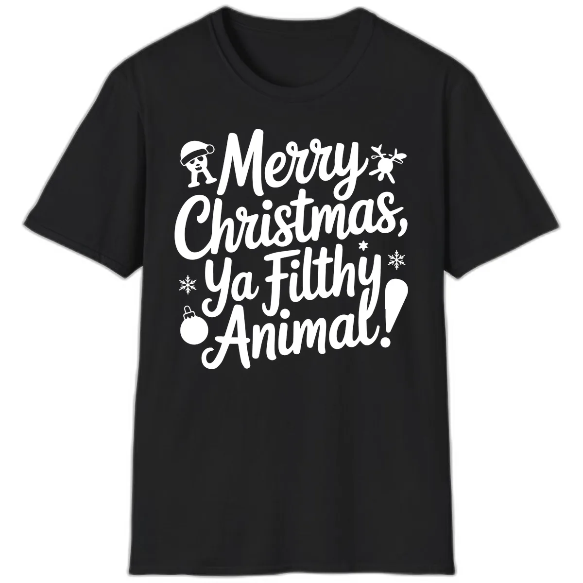 Merry Christmas Ya Filthy Animal Quote T-Shirt in Black