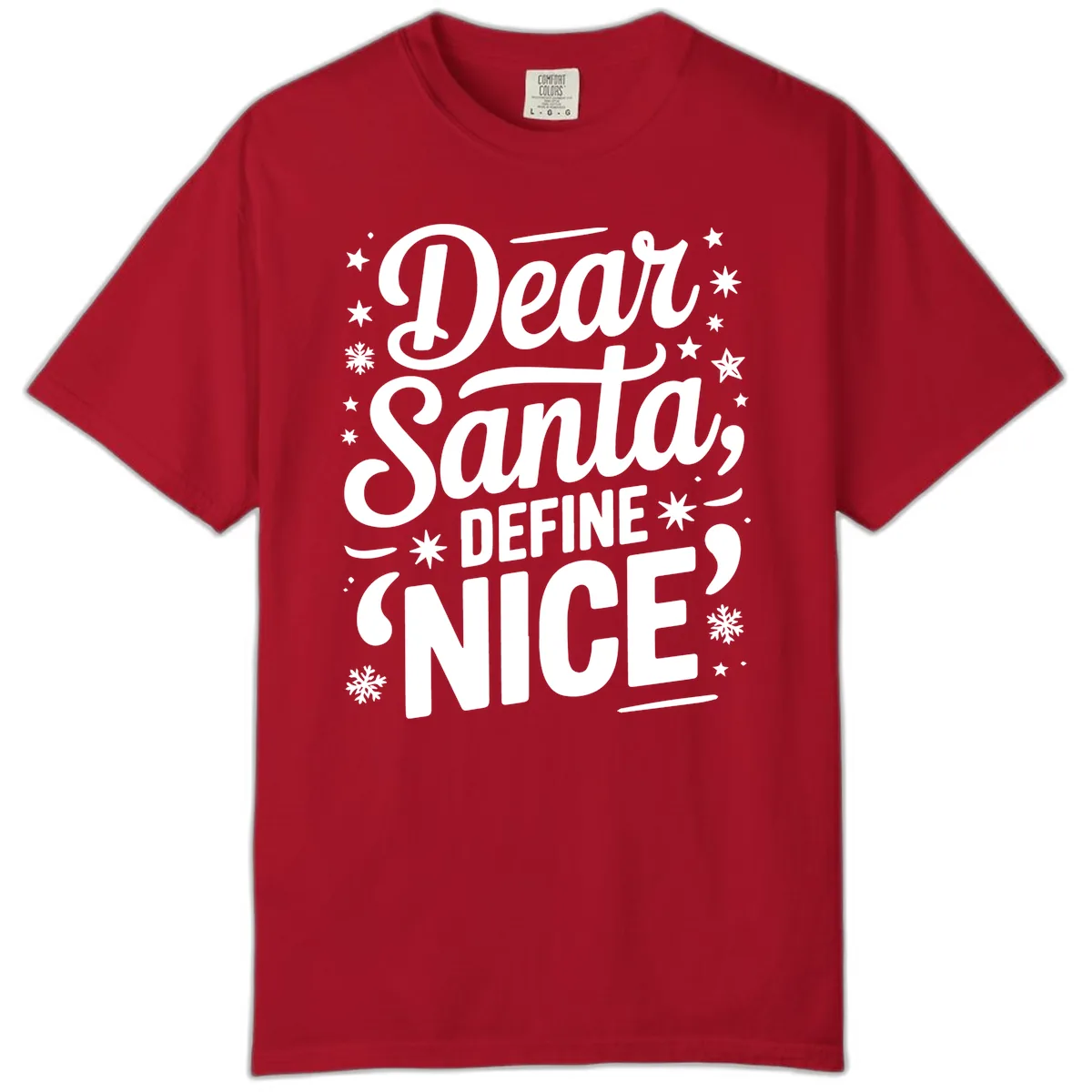 Dear Santa Define Nice Typography Comfort Color in Red