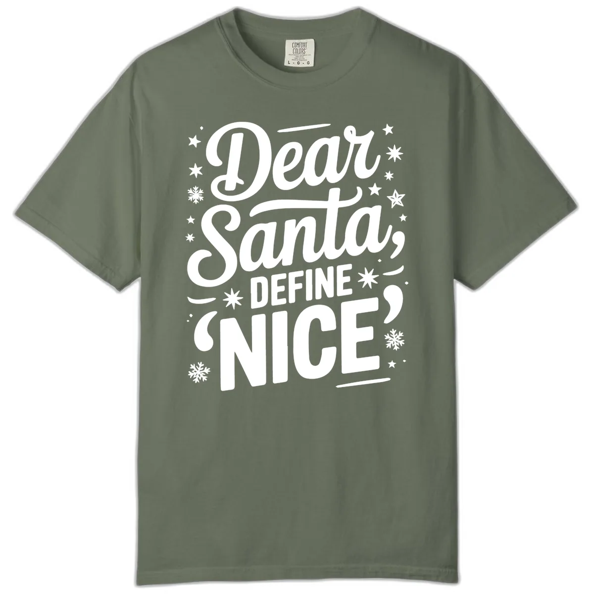 Dear Santa Define Nice Typography Comfort Color in Moss