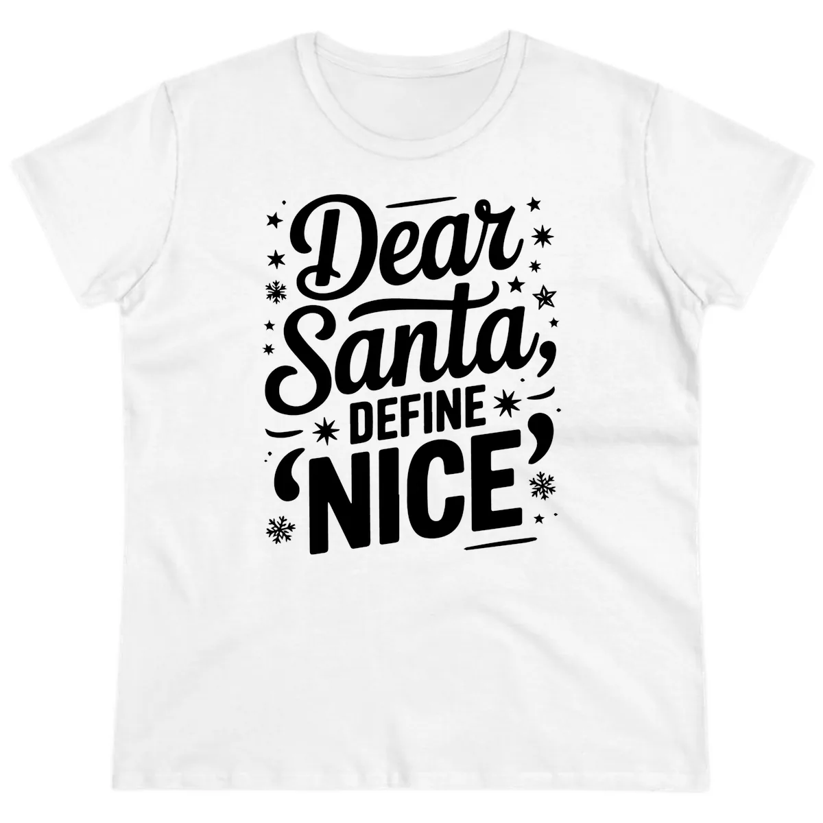 Dear Santa Define Nice Typography Ladies Tee in White