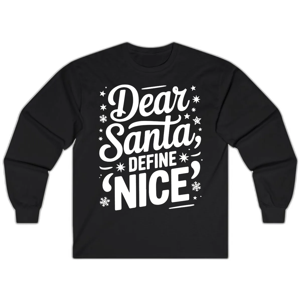 Dear Santa Define Nice Typography Long Sleeve in Black