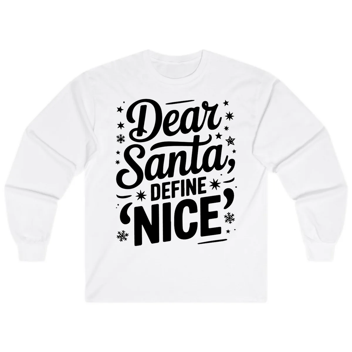 Dear Santa Define Nice Typography Long Sleeve in White