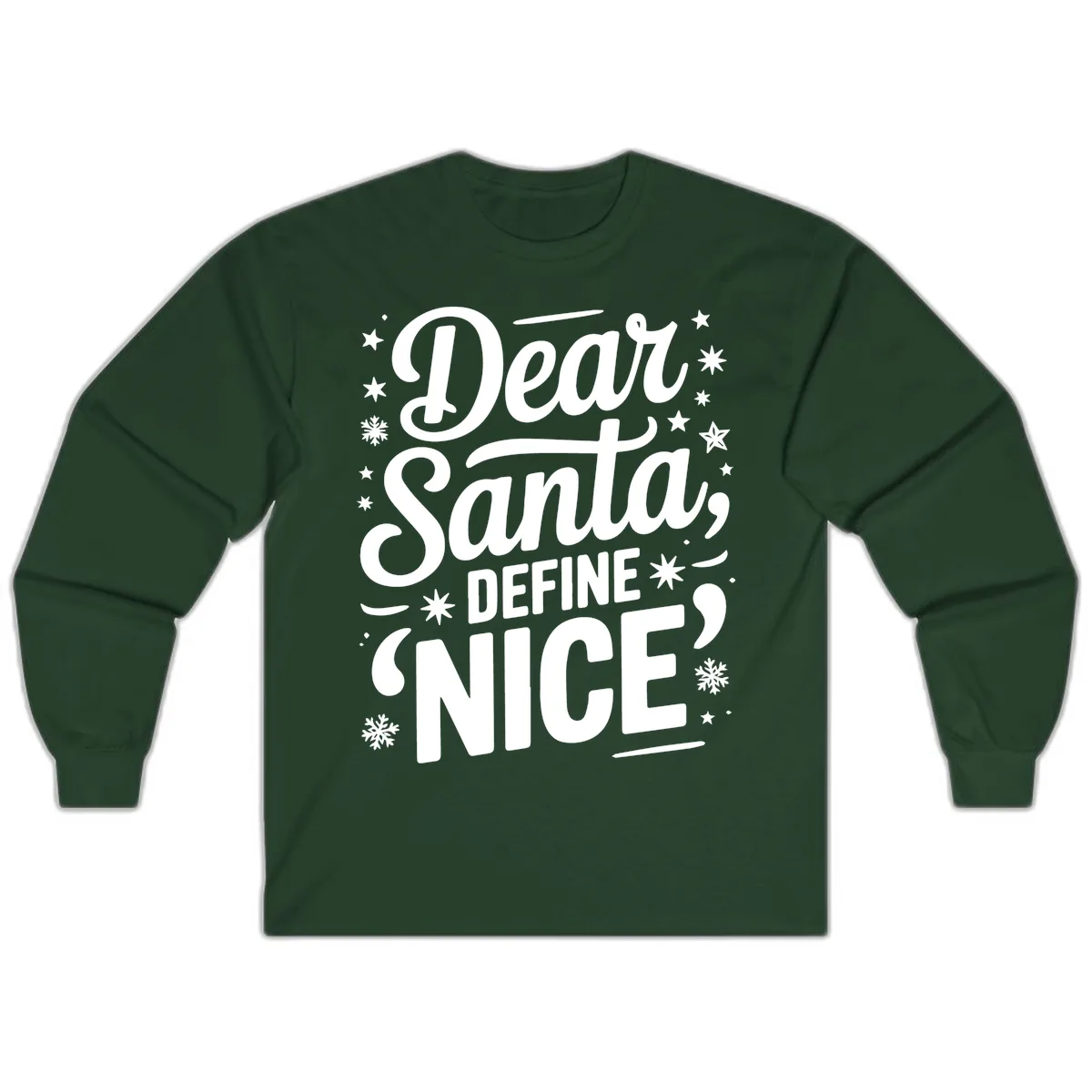Dear Santa Define Nice Typography Long Sleeve in Forest Green