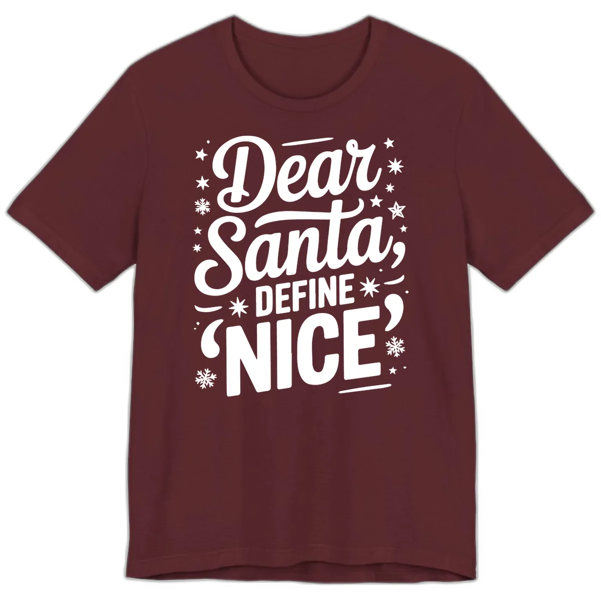 Dear Santa Define Nice Typography Premium T-Shirt in Maroon
