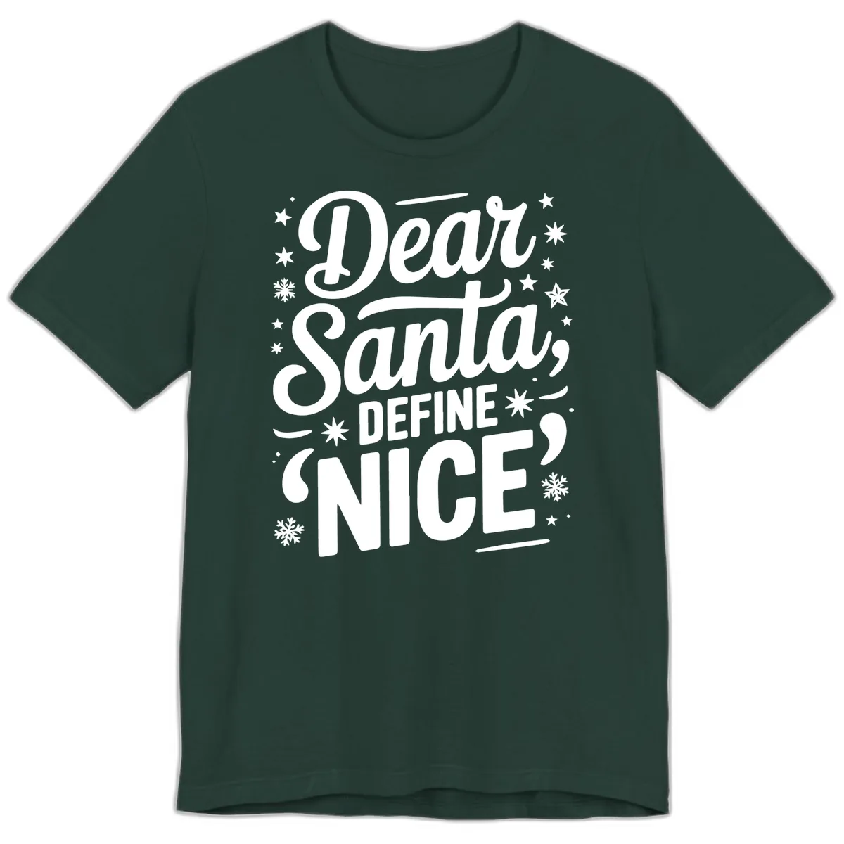 Dear Santa Define Nice Typography Premium T-Shirt in Forest
