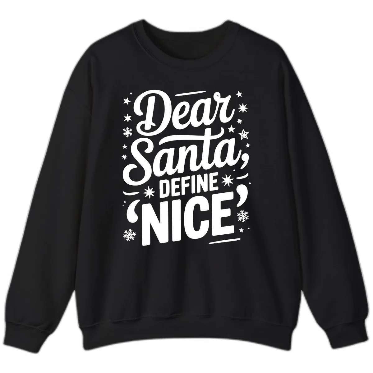 Dear Santa Define Nice Typography Sweatshirt in Black