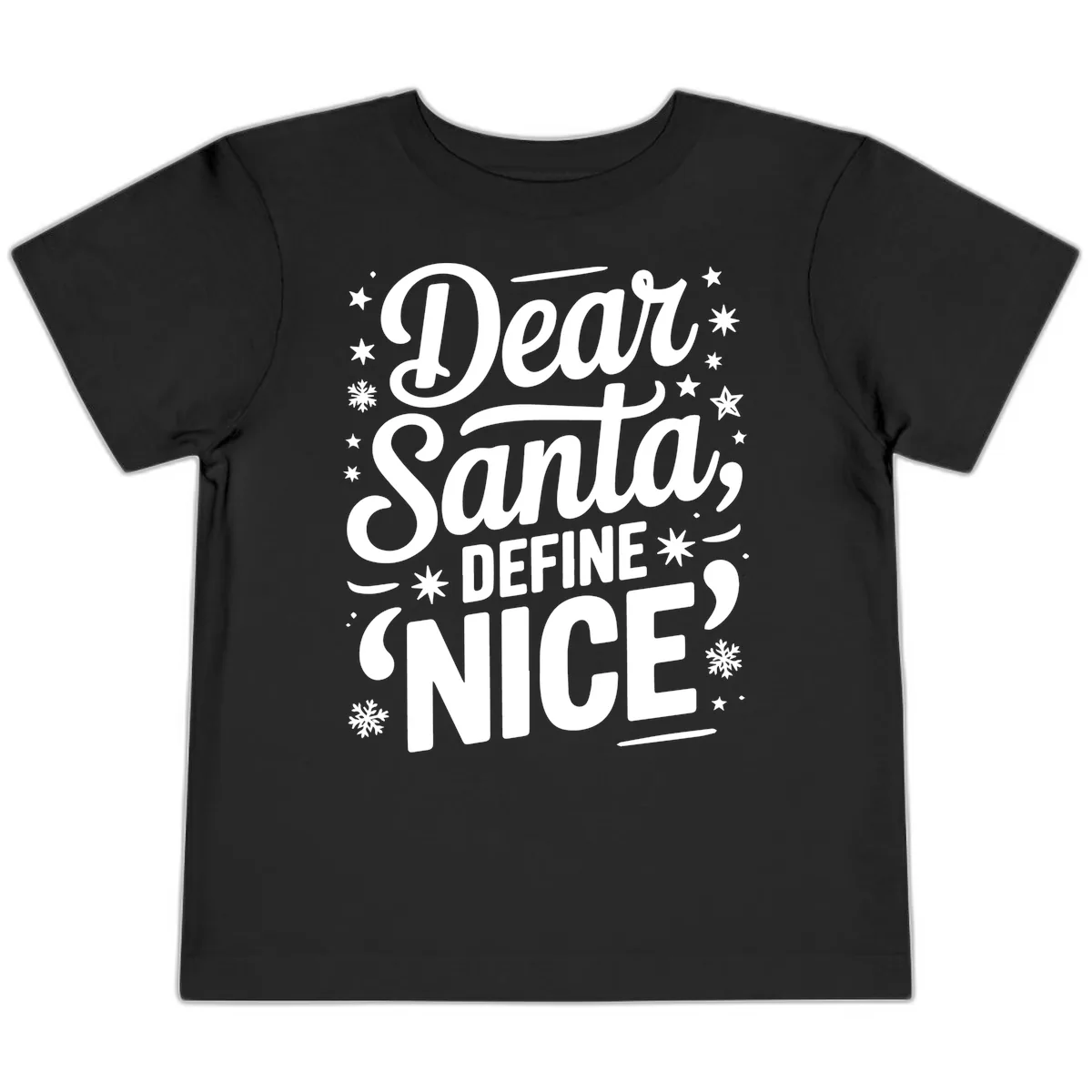 Dear Santa Define Nice Typography Toddler T-Shirt in Black