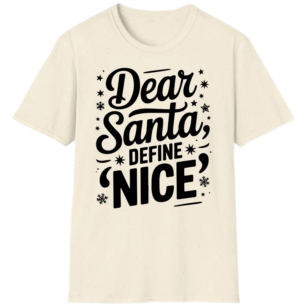 Dear Santa Define Nice Typography T-Shirt in Natural