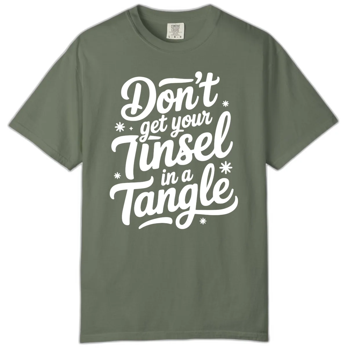 Don't Get Your Tinsel In A Tangle Comfort Color in Moss