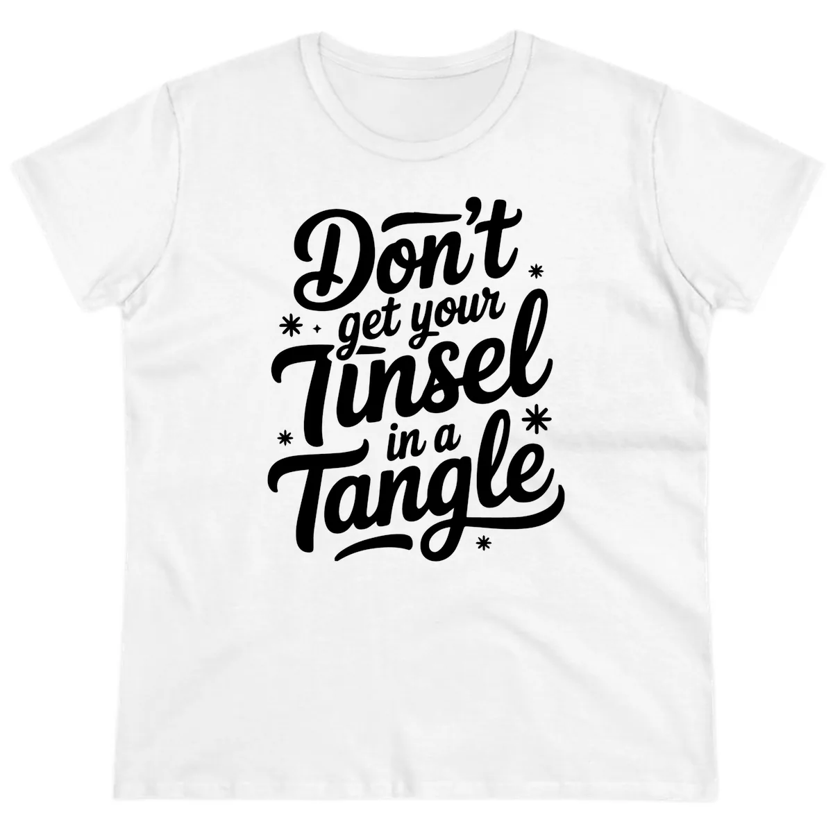 Don't Get Your Tinsel In A Tangle Ladies Tee in White