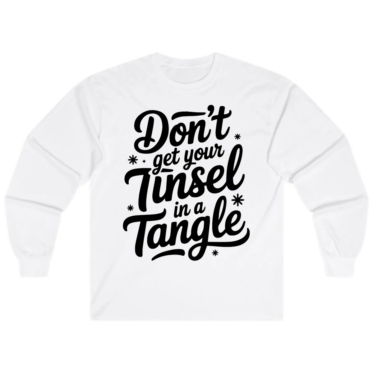 Don't Get Your Tinsel In A Tangle Long Sleeve in White