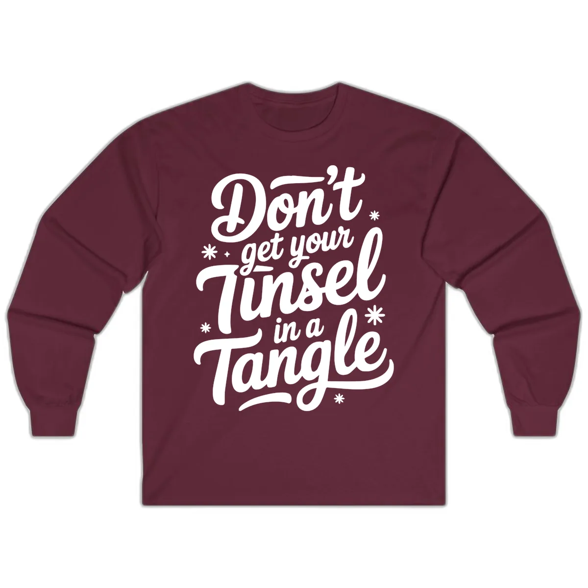 Don't Get Your Tinsel In A Tangle Long Sleeve in Maroon