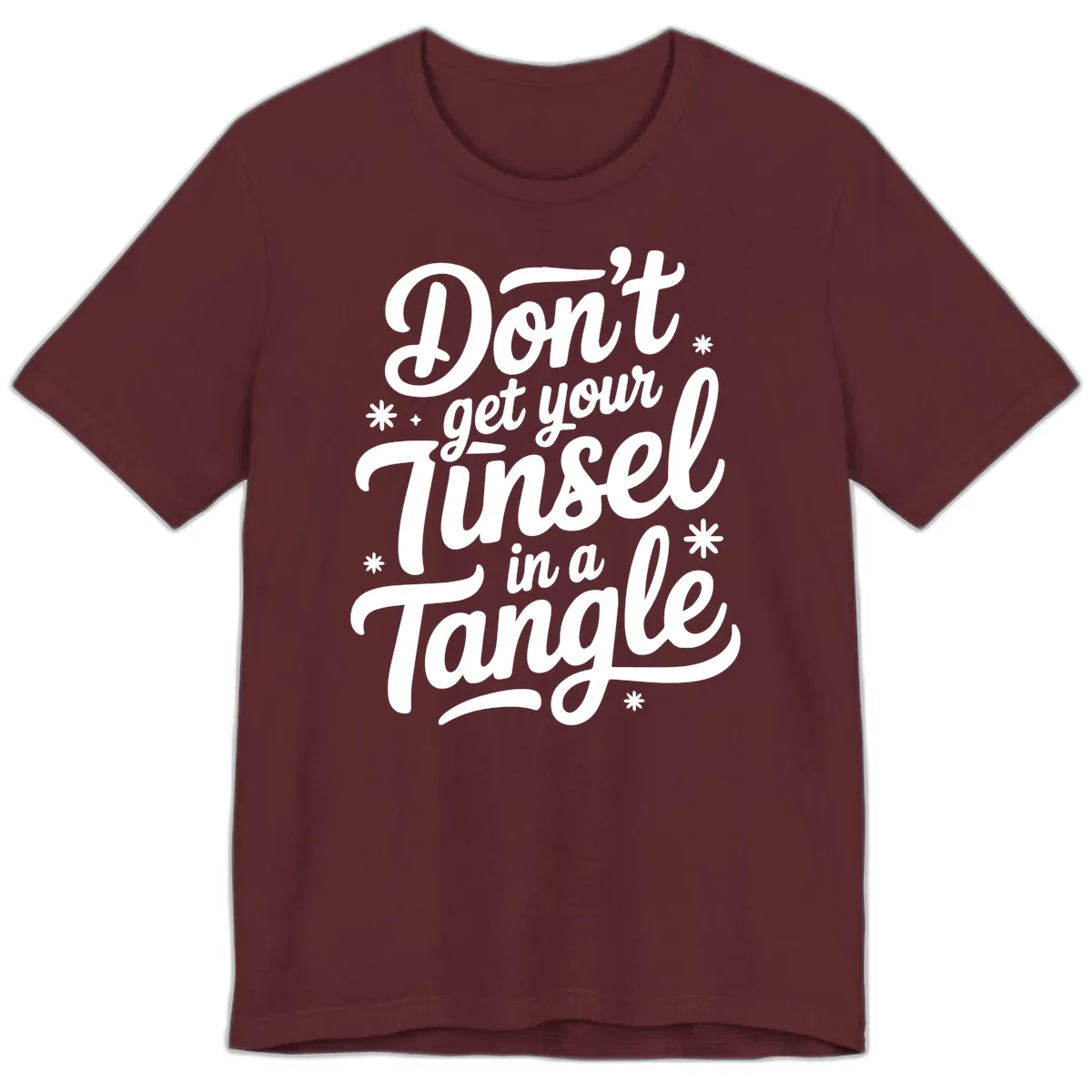 Don't Get Your Tinsel In A Tangle Premium T-Shirt in Maroon