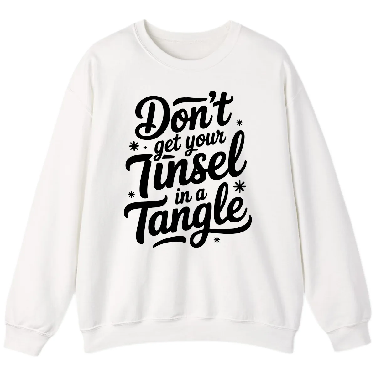 Don't Get Your Tinsel In A Tangle Sweatshirt in White