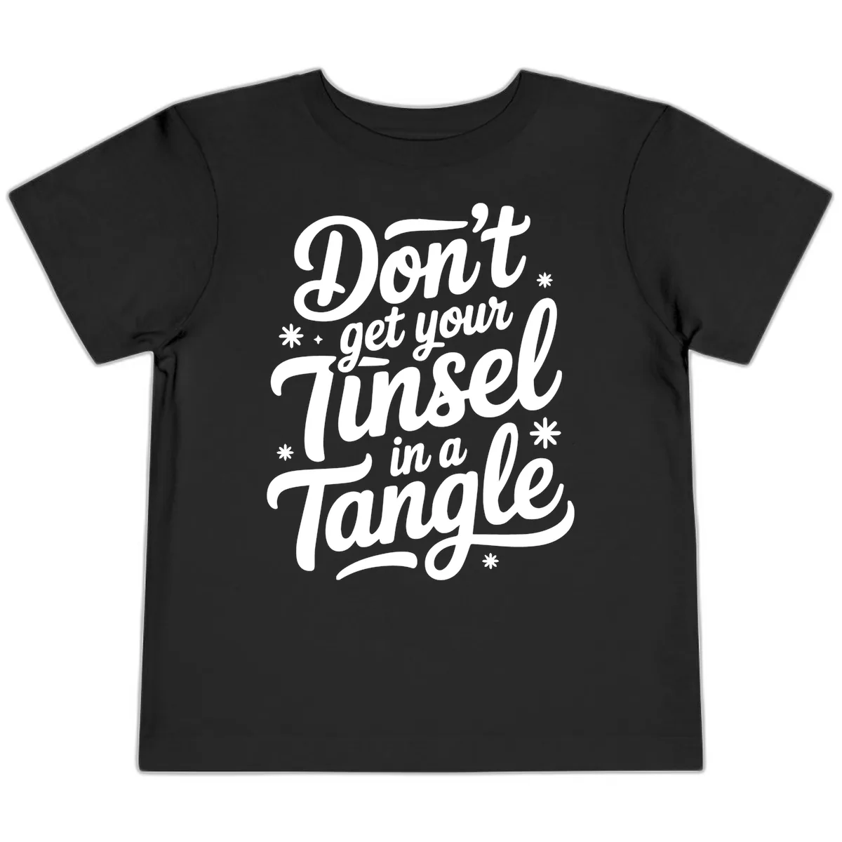 Don't Get Your Tinsel In A Tangle Toddler T-Shirt in Black