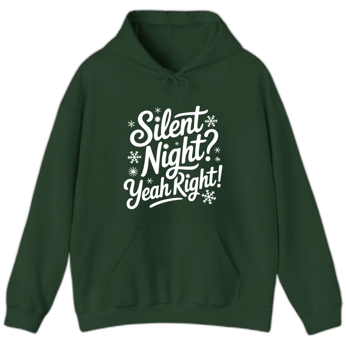 Silent Night Yeah Right Typography Hoodie in Forest Green
