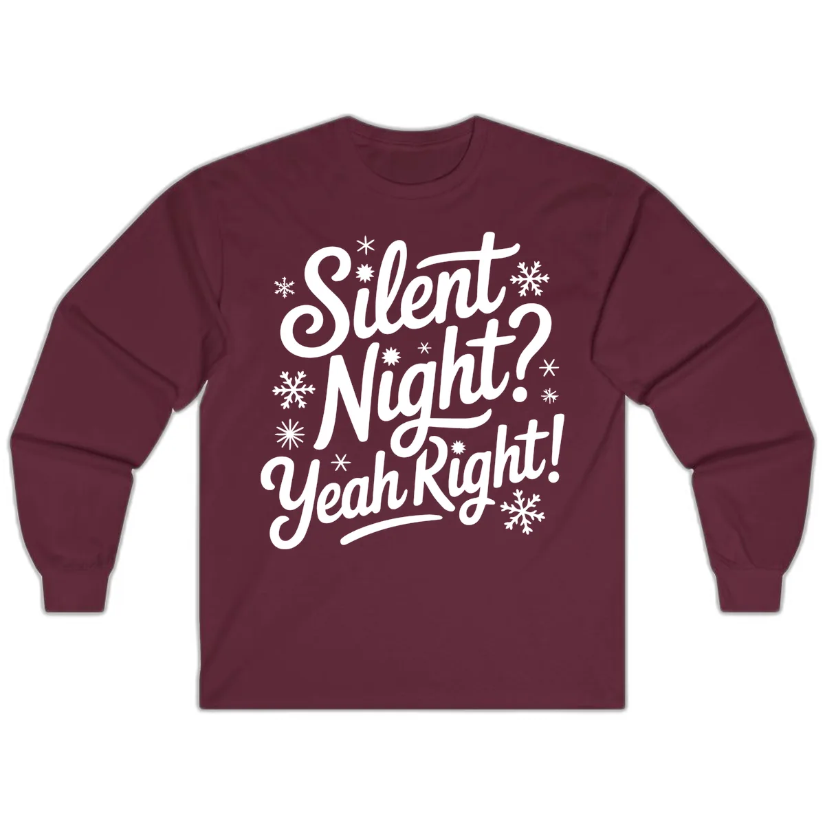 Silent Night Yeah Right Typography Long Sleeve in Maroon