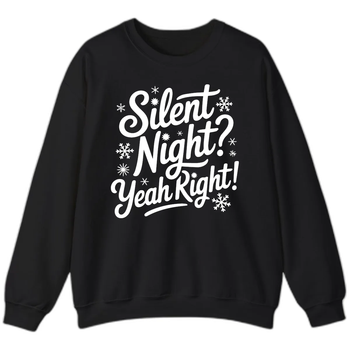 Silent Night Yeah Right Typography Sweatshirt in Black