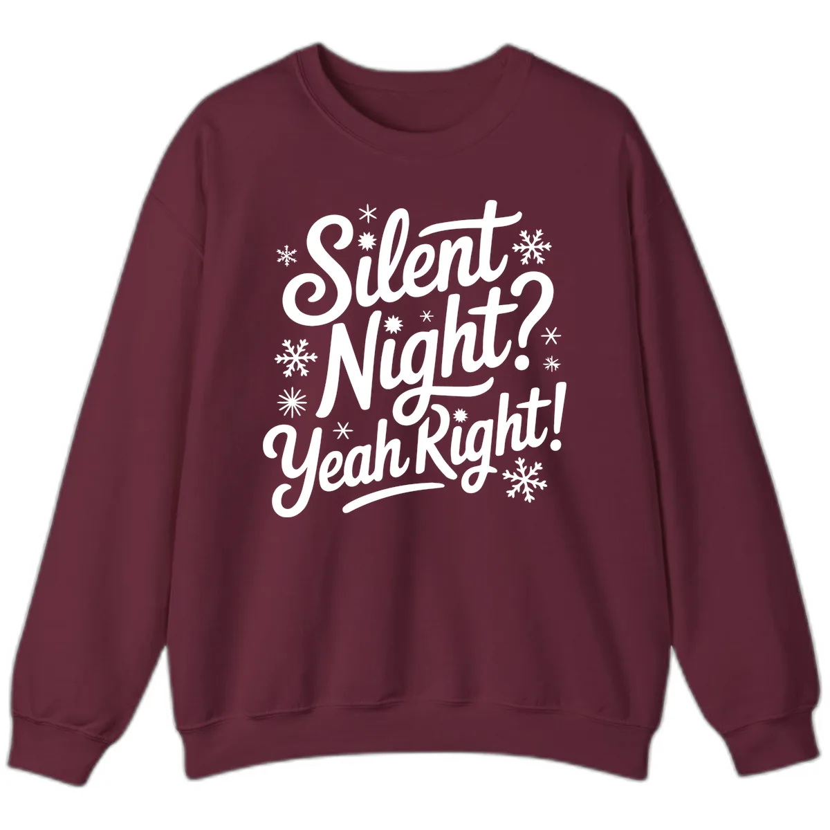 Silent Night Yeah Right Typography Sweatshirt in Maroon