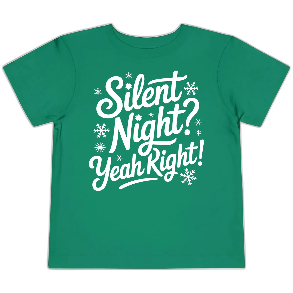 Silent Night Yeah Right Typography Toddler T-Shirt in Kelly