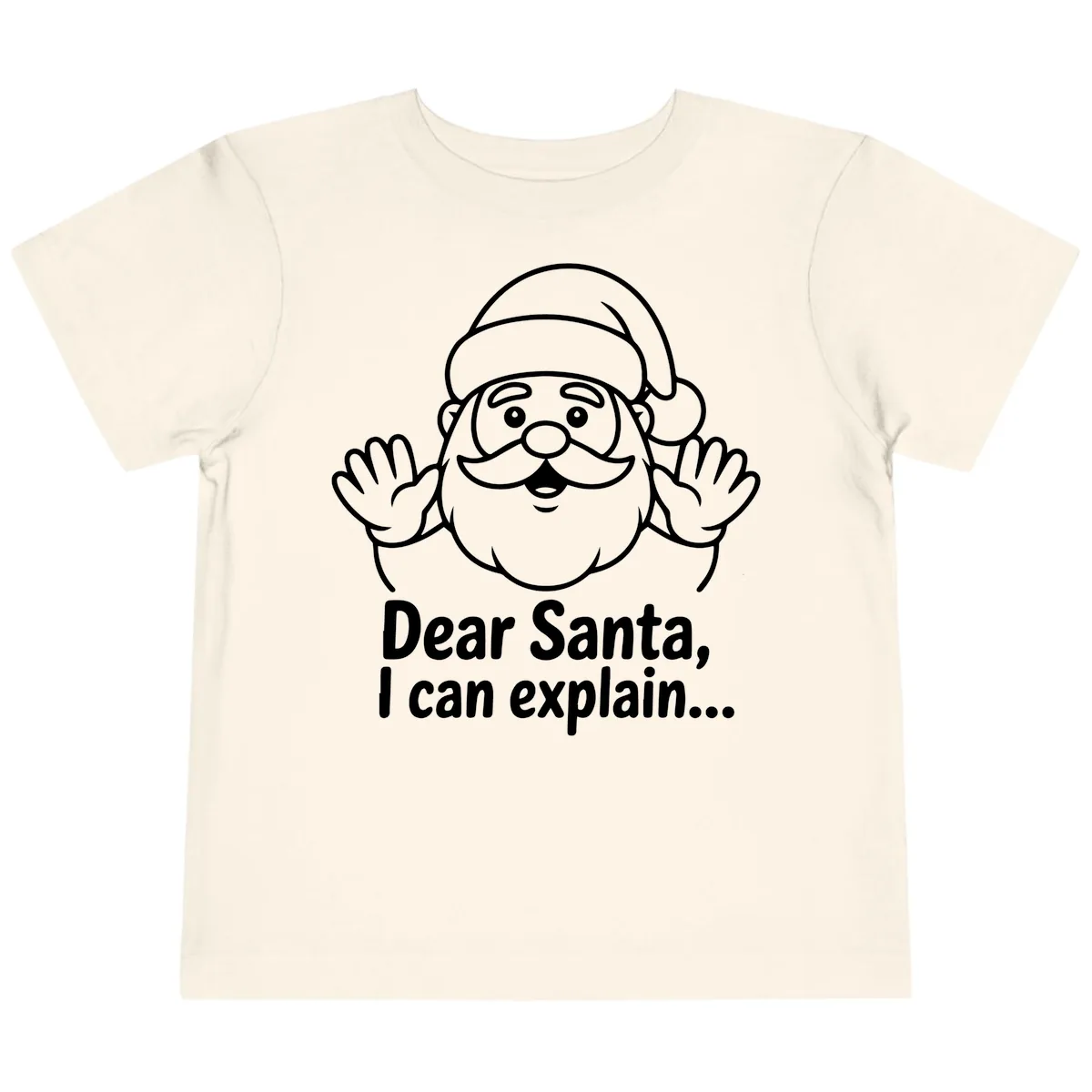 Dear Santa I Can Explain Christmas Design Toddler T-Shirt in Natural