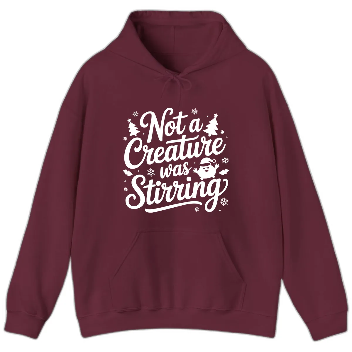Not A Creature Was Stirring Design Hoodie in Maroon