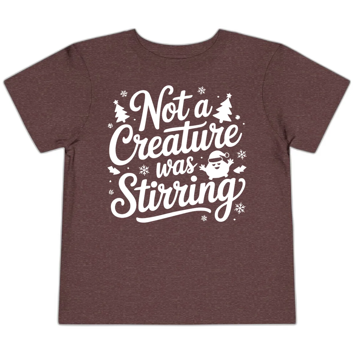 Not A Creature Was Stirring Design Toddler T-Shirt in Heather Maroon