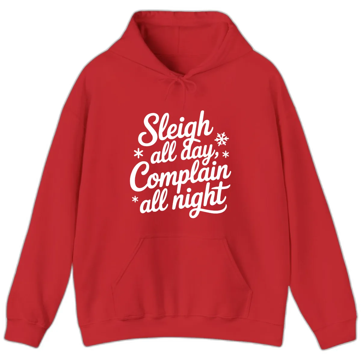 Sleigh All Day Complain All Night Hoodie in Red