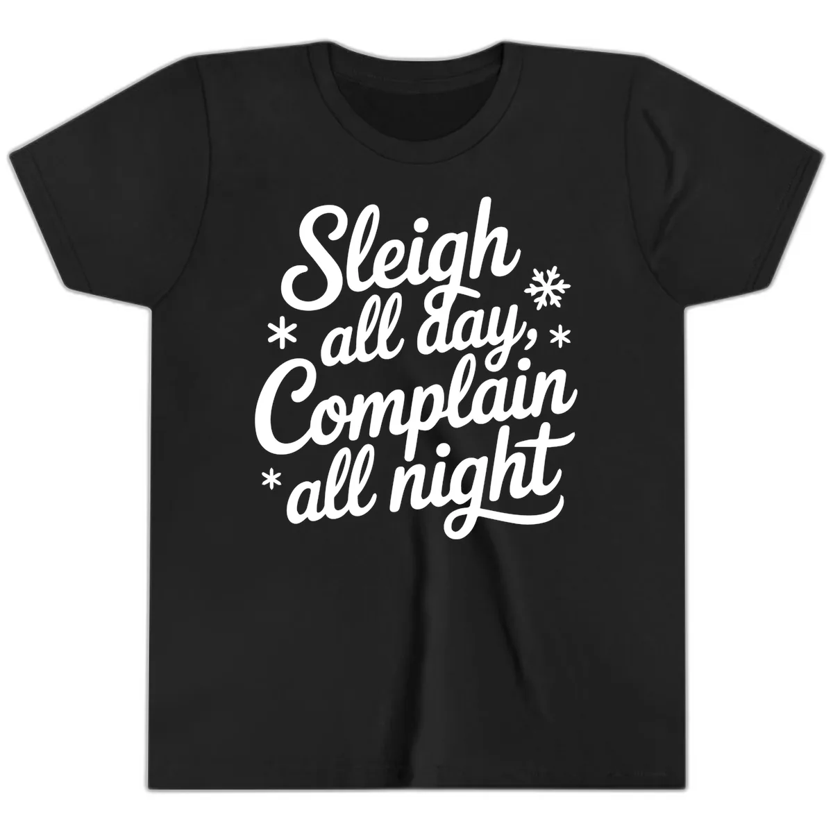 Sleigh All Day Complain All Night Youth T-Shirt in Black
